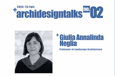 ArchiDesign Talks - Giulia Annalinda Neglia